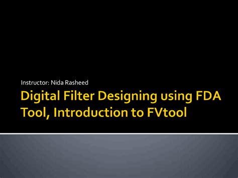 Digital Filter Designing-Digital Signal Processing-Lecture Slides - Docsity