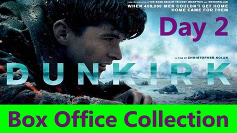 Dunkirk Film Box Office Collection Day 2 - YouTube