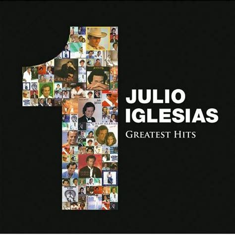 Julio Iglesias - 1: Greatest Hits - CD - Walmart.com - Walmart.com