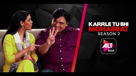 Karrle Tu Bhi Mohabbat Season 2 | Ram Kapoor | Sakshi Tanwar | Streaming in 3 days | ALTBalaji ...