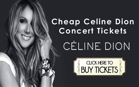 Celine Dion Concert Tickets Cheap