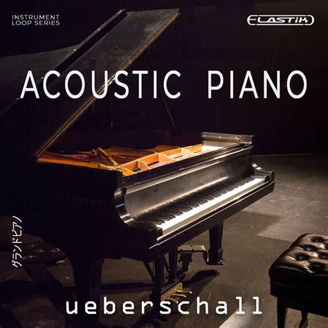 Acoustic Piano by Ueberschall - Elastik Soundbank Plugin VST VST3 Audio Unit AAX