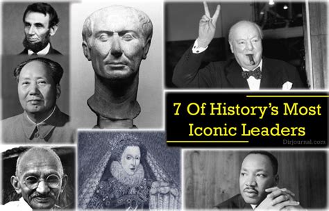 7 Of History’s Most Iconic Leaders