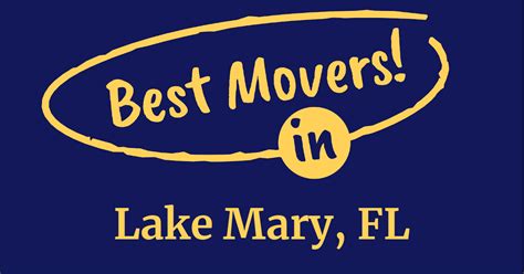 The BEST Movers in Lake Mary, FL (2024 Guide)