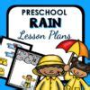 Rain Theme Preschool Classroom Lesson Plans - Preschool Teacher 101