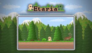 Etaria - PCGamingWiki PCGW - bugs, fixes, crashes, mods, guides and improvements for every PC game