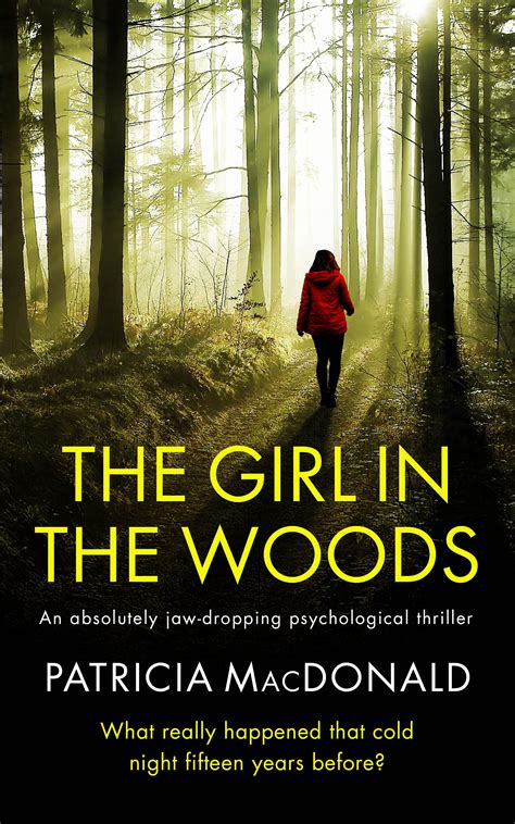 The Girl in the Woods by Patricia MacDonald | Goodreads