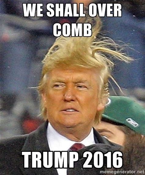 16 Donald Trump Hair Memes So Funny You’ll Actually Be Grateful He’s Running For President | Bustle