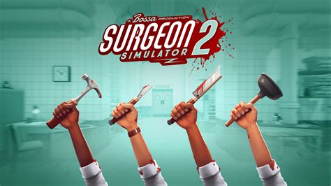 Surgeon Simulator 2 review | GodisaGeek.com