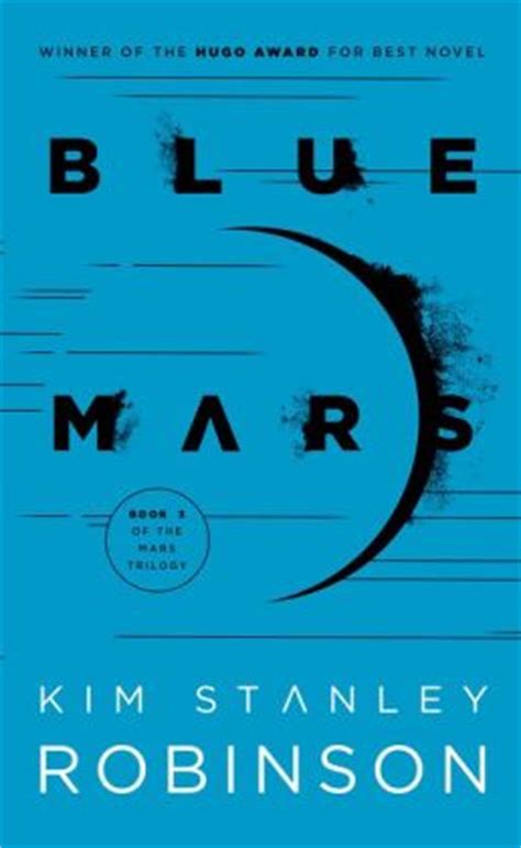 Blue Mars by Kim Stanley Robinson | 9780553573350 | Paperback | Barnes & Noble