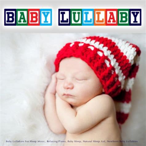 Baby Lullaby - Baby Lullabies for Sleep Music, Relaxing Piano, Baby Sleep, Natural Sleep Aid ...