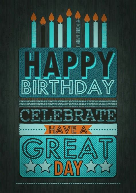 Happy Birthday Card - Celebrate Have a Great Day