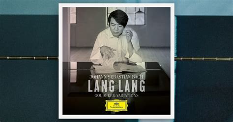 Review: Bach - Goldberg Variations - Lang Lang, Piano (2020)