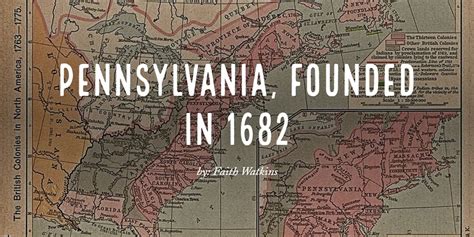 Pennsylvania, founded in 1682