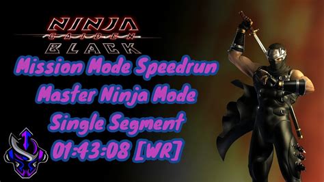 Ninja Gaiden Black - Master Ninja Mission Mode Speedrun in 01:43:08 [WR] - YouTube