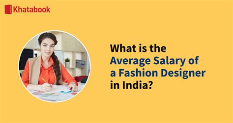 Understanding Average Fashion Designer Salary in India