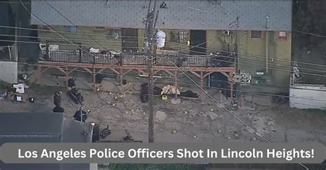 Los Angeles Police Officers Shot In Lincoln Heights!