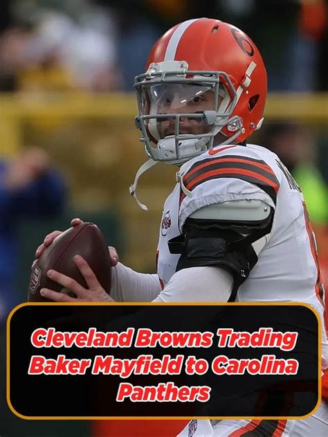 Cleveland Browns Trading Baker Mayfield to Carolina Panthers - GameinPost