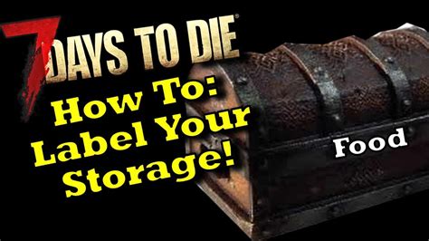 7 Days to Die - Storage Labeling for Your Base (Alpha 19) 7D2D Writable storage - YouTube