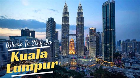 Where to Stay in Kuala Lumpur- Our Favourite Areas & Hotels - Nerd Nomads