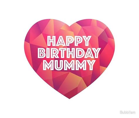 "Happy Birthday Mummy" Greeting Card for Sale by Bubblism | Happy ...