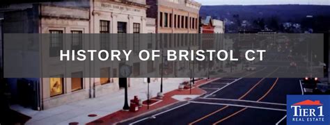 The History Of Bristol Connecticut's Development Into A City - Tier 1 ...