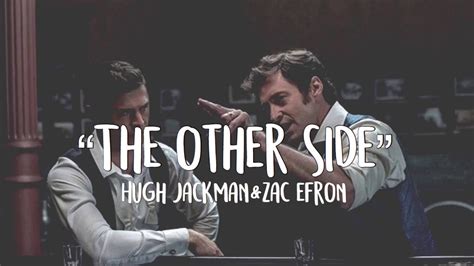 “The other side” lyrics - Hugh Jackman, Zack Efron; The greatest ...