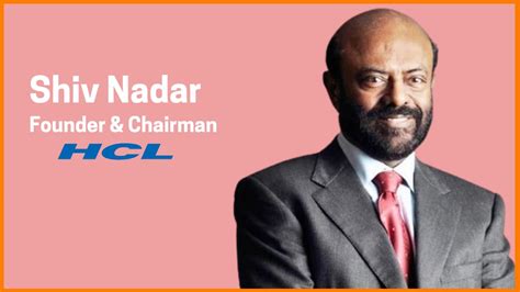 Shiv Nadar—Founder & Chairman of HCL Corporation