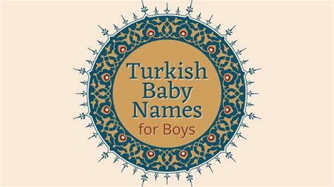 150 Turkish Boy Names and Their Meanings