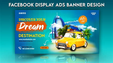 Facebook Display Ads Banner Design | Travel Facebook Display Ad Banner Design | Photoshop ...