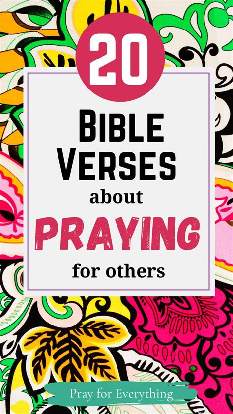 20 Powerful Bible Verses About Praying for Others