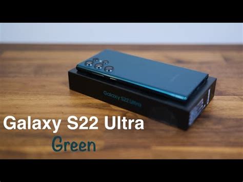Samsung Galaxy S22 Ultra Green Unboxing - YouTube