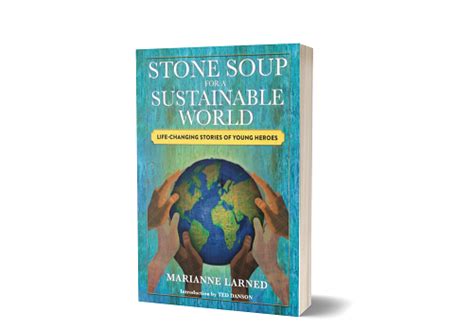 Stone Soup for a Sustainable World: New book profiles young climate change activists - SEE ...