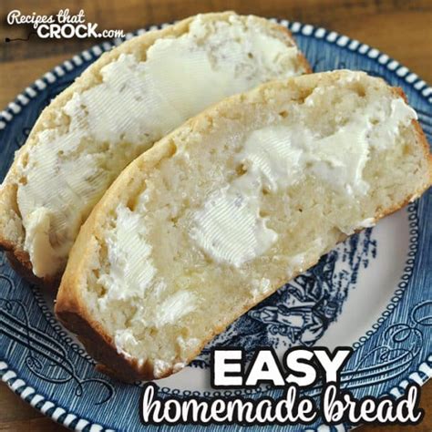 Easy Homemade Bread (Oven Recipe) - Recipes That Crock!