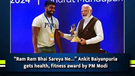 “Ram Ram Bhai Sareya Ne…” Ankit Baiyanpuria gets health, fitness award by PM Modi