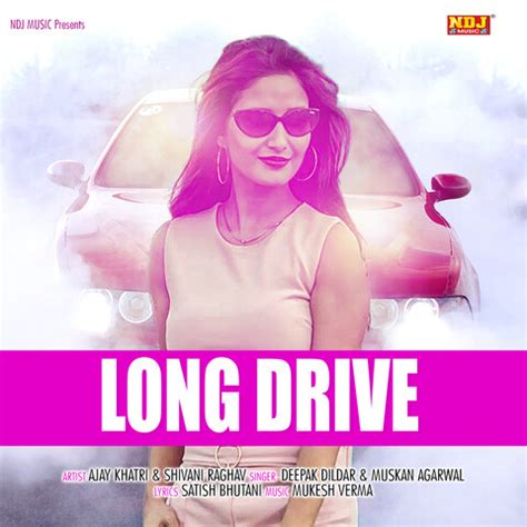 Long Drive Song Download: Long Drive MP3 Haryanvi Song Online Free on Gaana.com