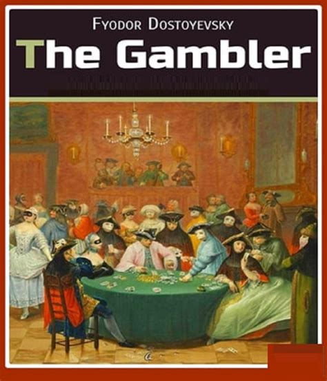 Gambler (illustrated edition) by Fyodor Dostoevsky | Goodreads