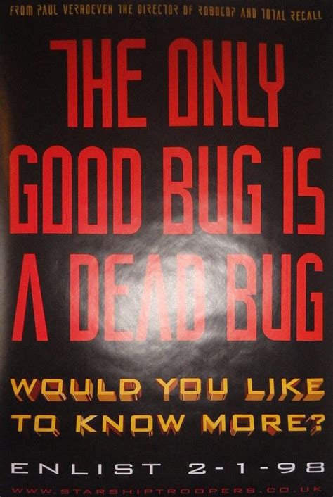 MOVIE POSTER~Starship Troopers 1998 "The Only Good Bug" Army Propaganda ...