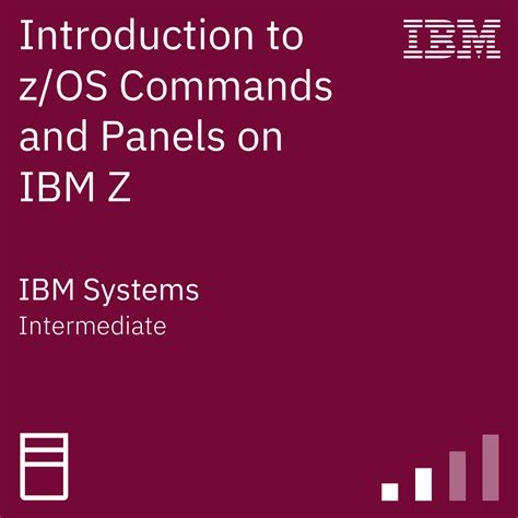 Introduction to z/OS Commands and Panels on IBM Z - Credly