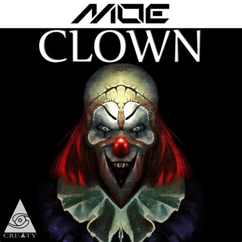 Stream Clown by Moe | Listen online for free on SoundCloud