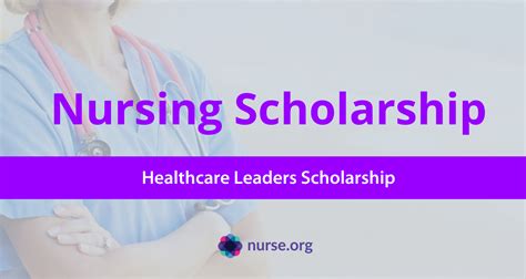 Healthcare Leaders Scholarship | nurse.org