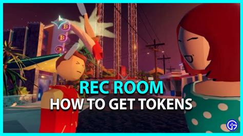 How To Get More Tokens In Rec Room (Explained) - Gamer Tweak