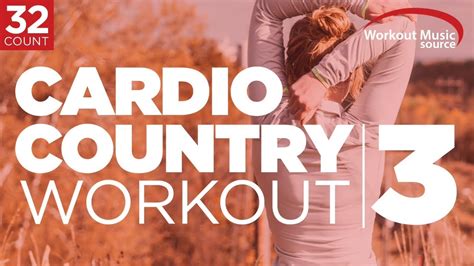 Workout Music Source // Cardio Country Workout Mix 3 // 32 Count (135-150 BPM) - YouTube