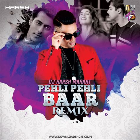 Pehli Pehli Baar (Remix) – DJ Harsh Mahant | Downloads4Djs