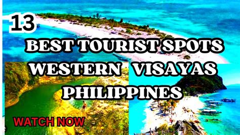 THE 13 MOST BEAUTIFUL TOURIST SPOTS IN WESTERN VISAYAS PHILIPPINES ...