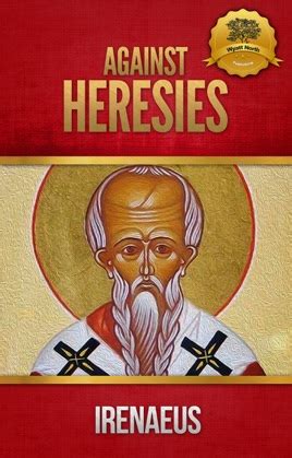 ‎Against Heresies and Fragments from the Lost Writings of Irenaeus on Apple Books