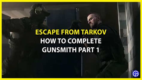 Escape From Tarkov Gunsmith Part 1 - How To Complete Quest