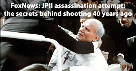 Fox News: Pope John Paul II assassination attempt – the secrets behind ...