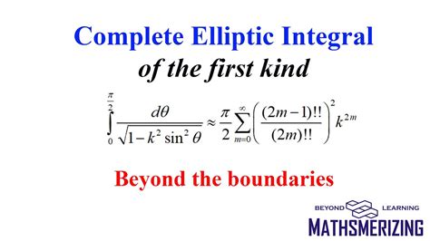 Beyond the boundaries | Complete Elliptic Integral of the First kind ...