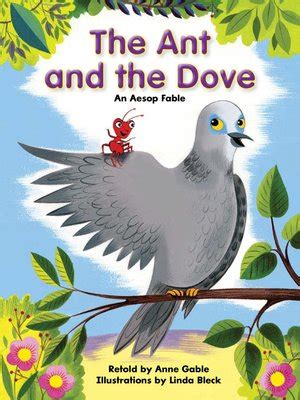 The Ant and the Dove: An Aesop fable by Anne Gable · OverDrive: Free ...